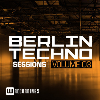 Various Artists - Berlin Techno Sessions, Vol. 3