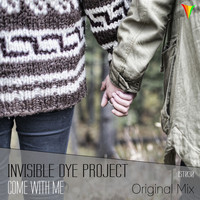 Invisible Dye Project - Come With Me
