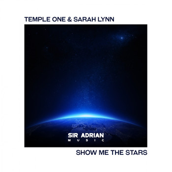 Temple One & Sarah Lynn - Show Me The Stars