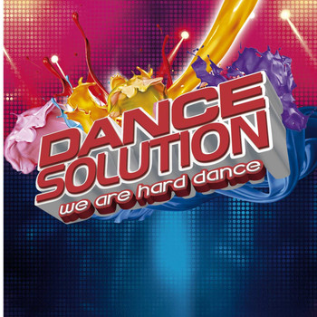 Various Artists - Dance Solution: We Are Hard Dance