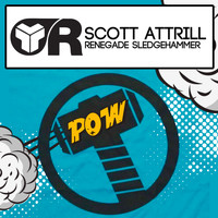 Scott Attrill - Renegade Sledgehammer
