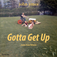 John Jones - Gotta Get Up
