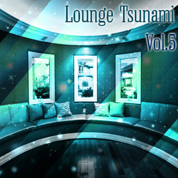 Various Artists - Lounge Tsunami, Vol. 5