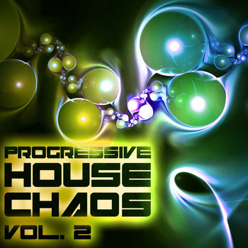 Various Artists - Progressive House Chaos, Vol. 2