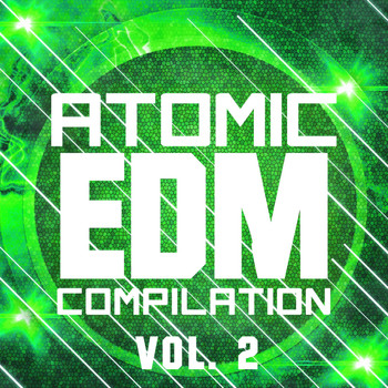 Various Artists - Atomic EDM Compilation, Vol. 2