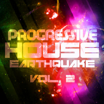 Various Artists - Progressive House Earthquake, Vol. 2