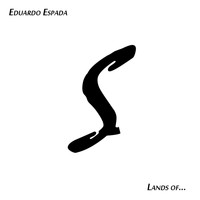 Eduardo Espada - Lands Of...