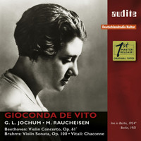 Gioconda de Vito - Beethoven: Violin Concerto & Brahms: Violin Sonata No. 2