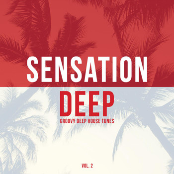 Various Artists - Sensation Deep, Vol. 2 (Groovy Deep House Tunes)