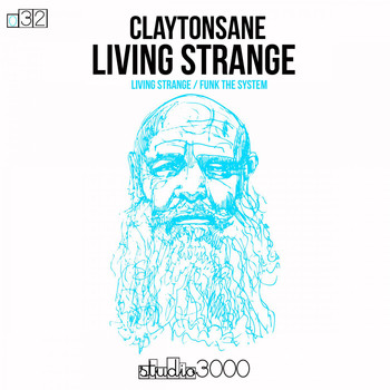 Claytonsane - Living Strange EP (Original Mix)