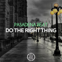 Pasadena Beat - Check the Right Thing