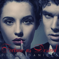Fiona Daniels - Fortune as Desired