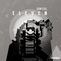 Sam Evil - Eleven (Club Mix)