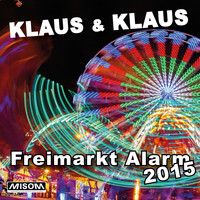 Klaus & Klaus - Freimarkt Alarm 2015