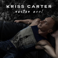 Kriss Carter - Rester cool