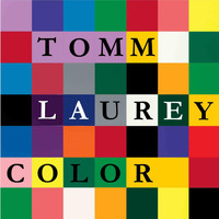 Tomm Laurey - Color