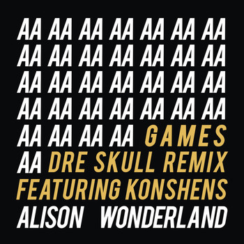 Alison Wonderland - Games (Dre Skull Remix)