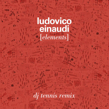 Ludovico Einaudi - Elements (DJ Tennis Remix)