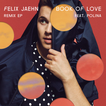Felix Jaehn - Book Of Love (Remix EP)