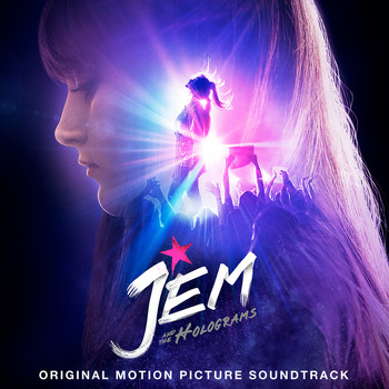 Various Artists - Jem And The Holograms (Original Motion Picture Soundtrack)