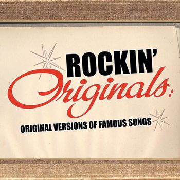 Various Artists - Rockin' Originals: Original Versions Of Famous Songs