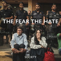 Society - The Fear The Hate