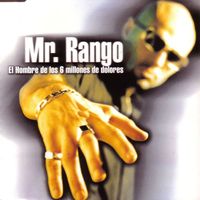 Mr. Rango - El Hombre de los seis millones de Dolores