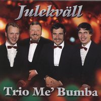 Trio Me' Bumba - Julekväll