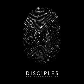 Disciples - The Following EP