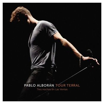 Pablo Alboran - Tour Terral (Tres noches en Las Ventas)