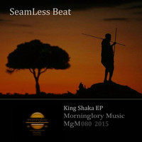 SeamLess Beat - King Shaka
