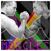 Cyril G. & Leomeo - Muscles