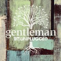 Gentleman - MTV Unplugged