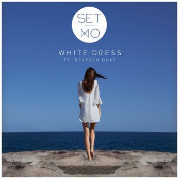 Set Mo - White Dress (feat. Deutsch Duke) (Radio Mix)