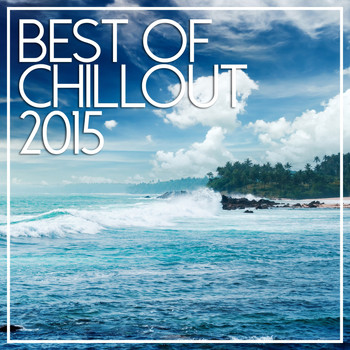 Various Artists - Best Of Chillout 2015