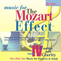 Don Campbell - Music For The Mozart Effect Vol IV Focus and Clarity: Music For Projects and Study