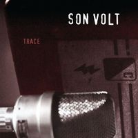 Son Volt - Trace (Expanded)