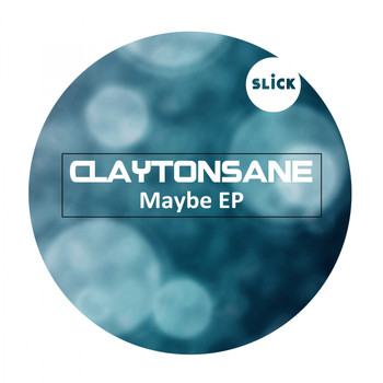 Claytonsane - Maybe EP