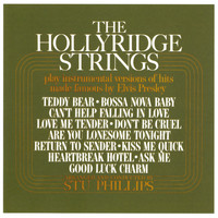 Hollyridge Strings - Play Hit Songs Made Famous By Elvis Presley
