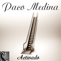 Paco Medina - Activado