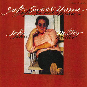 John Miller - Safe Sweet Home