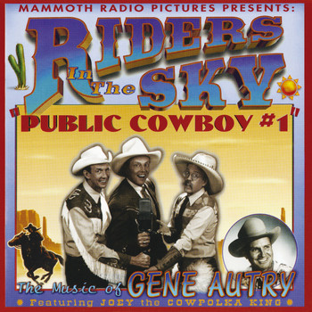Riders In The Sky - Public Cowboy #1: The Music Of Gene Autry