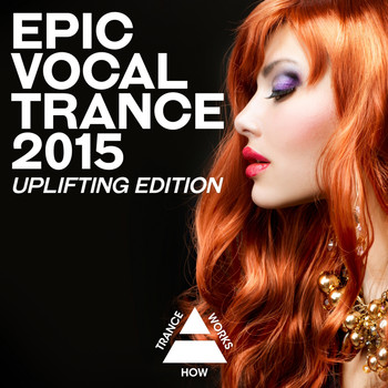 Various Artists - Epic Vocal Trance 2015: Uplifting Edition