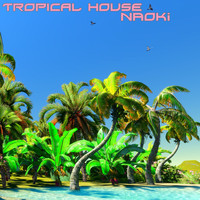 NAOKI - Tropical House