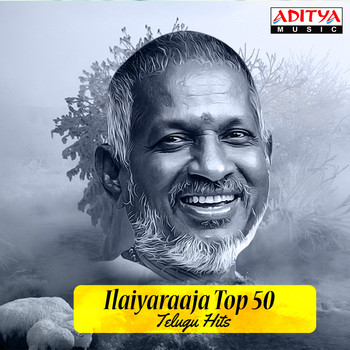 Ilaiyaraaja - Ilaiyaraaja Top 50 Telugu Hits