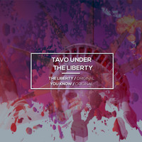 Tavo Under - The Liberty