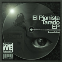 Ramon Esteve - El Pianista Tarado EP