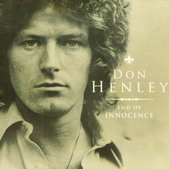 Don Henley - End of Innocence