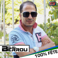 Bilal Berrou - 100% fête