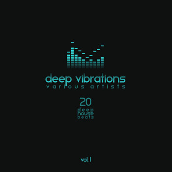Various Artists - Deep Vibrations, Vol. 1 (20 Deep House Beats)